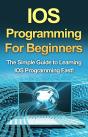 Ios Programming For Beginners - Preview
