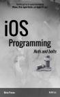 Ios Programming Nuts And Bolts - Preview
