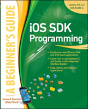 Ios Sdk Programming A Beginners Guide - Preview