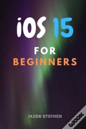 Ios15 For Beginners