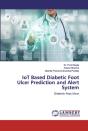 Iot Based Diabetic Foot Ulcer Prediction And Alert System - Preview