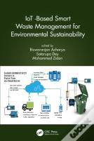 Iot-Based Smart Waste Management For Environmental Sustainability