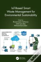 Iot-Based Smart Waste Management For Environmental Sustainability