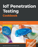 Iot Penetration Testing Cookbook