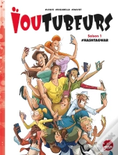 Ioutubeurs Tome 1 : #Hashtagwar