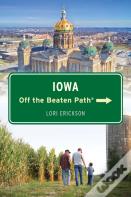 Iowa Off The Beaten Pathâ®