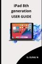 Ipad 8th Generation User Guide - Preview