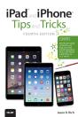 Ipad And Iphone Tips And Tricks (Covers Iphones And Ipads Running Ios 8) - Preview