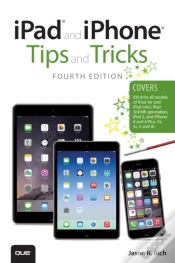 Capa do artigo Ipad And Iphone Tips And Tricks (Covers Iphones And Ipads Running Ios 8)