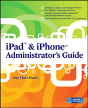 Ipad & Iphone Administrator'S Guide - Preview