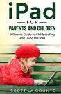 Ipad For Parents And Children - Preview