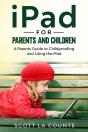 Ipad For Parents And Children - Preview