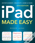 Ipad Made Easy (2018 Edition)