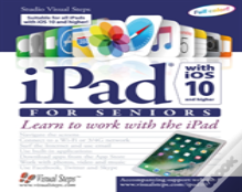 Ipad With Ios 10 And Higher For Seniors