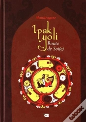 Capa do artigo Ipak Yoli, Route De Soi(E)