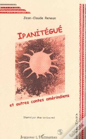 Capa do artigo Ipanitegue Et Autres Contes Amerindiens