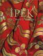 Ipek : The Crescent & The Rose - Imperial Ottoman Silks And Velvets /Anglais - Preview
