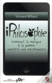 Capa do artigo Iphilosophie. Comment La Marque A La Pomme Investit Nos Existence