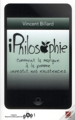 Capa do artigo Iphilosophie. Comment La Marque A La Pomme Investit Nos Existence