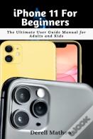 Iphone 11 For Beginners