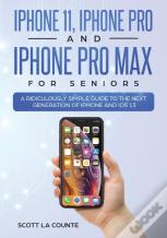 Iphone 11, Iphone Pro, And Iphone Pro Max For Seniors