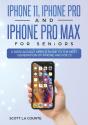 Iphone 11, Iphone Pro, And Iphone Pro Max For Seniors - Preview