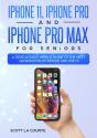 Iphone 11, Iphone Pro, And Iphone Pro Max For Seniors - Preview