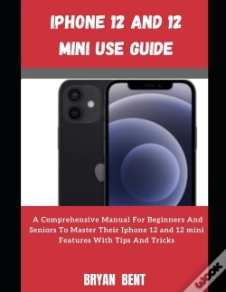 Capa do artigo Iphone 12 And Iphone 12 Mini User Manual