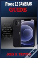 Iphone 12 Cameras Guide