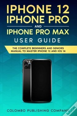Capa do artigo Iphone 12, Iphone Pro, And Iphone Pro Max User Guide
