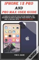 Iphone 12 Pro And Pro Max User Guide