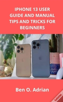 Capa do artigo Iphone 13 User Guide And Manual, Tips And Tricks For Beginners