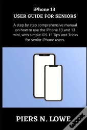 Iphone 13 User Guide For Seniors