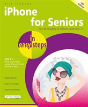 Iphone For Seniors In Easy Steps, 4th Edition - Preview