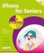 Iphone For Seniors In Easy Steps, 4th Edition - Preview