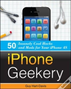 Capa do artigo Iphone Geekery: 50 Insanely Cool Hacks And Mods For Your Iphone 4s