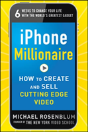 Iphone Millionaire:  How To Create And Sell Cutting-Edge Video - Preview
