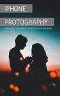 Iphone Photography - Preview