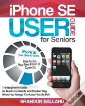 Capa do artigo Iphone Se User Guide For Seniors