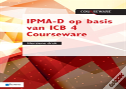 Ipma-D Op Basis Van Icb 4 Courseware - Herziene Druk