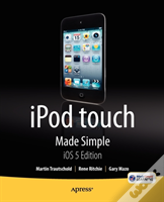 Ipod Touch Made Simple, Ios 5 Edition