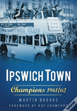 Capa do artigo Ipswich Town: Champions 1961/62