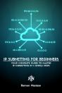 Ipv4 Subnetting For Beginners - Preview