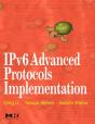 Ipv6 Advanced Protocols Implementation - Preview