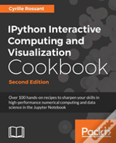 Ipython Interactive Computing And Visualization Cookbook -