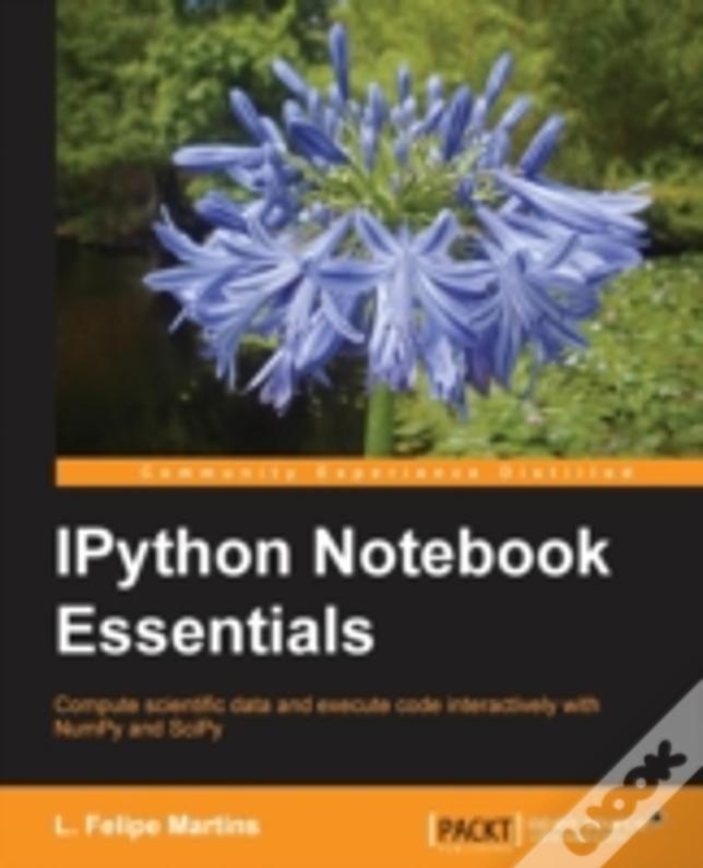 Ipython Notebook Essentials
