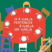 Ir à Igreja, pertencer à Igreja, ser Igreja