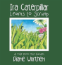 Ira Caterpillar Learns To Scrump: A Tale From The Garden - Preview