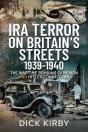 Ira Terror On Britain'S Streets 1939-1940 - Preview