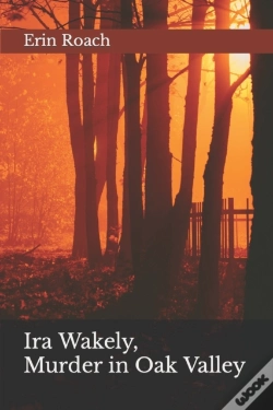 Capa do artigo Ira Wakely, Murder In Oak Valley
